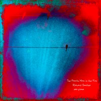 Richard Souther - The Fourth Man in the Fire